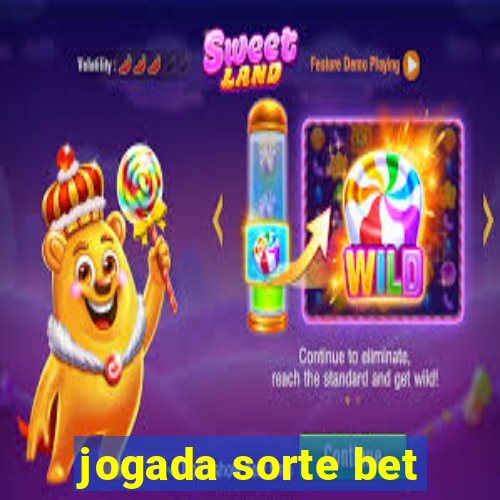 jogada sorte bet